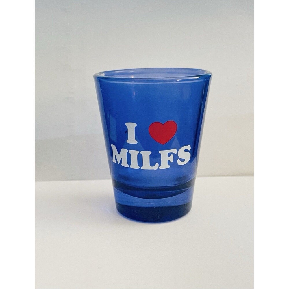 I Love Milfs - Funny Shot Glass Blue Standard Size Barware